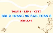 Bài 2 trang 96 SGK Toán 8 Tập 1 Chân trời sáng tạo